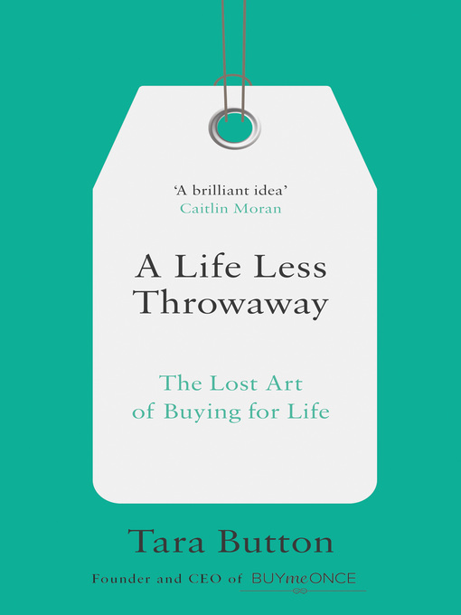 Cover image for A Life Less Throwaway